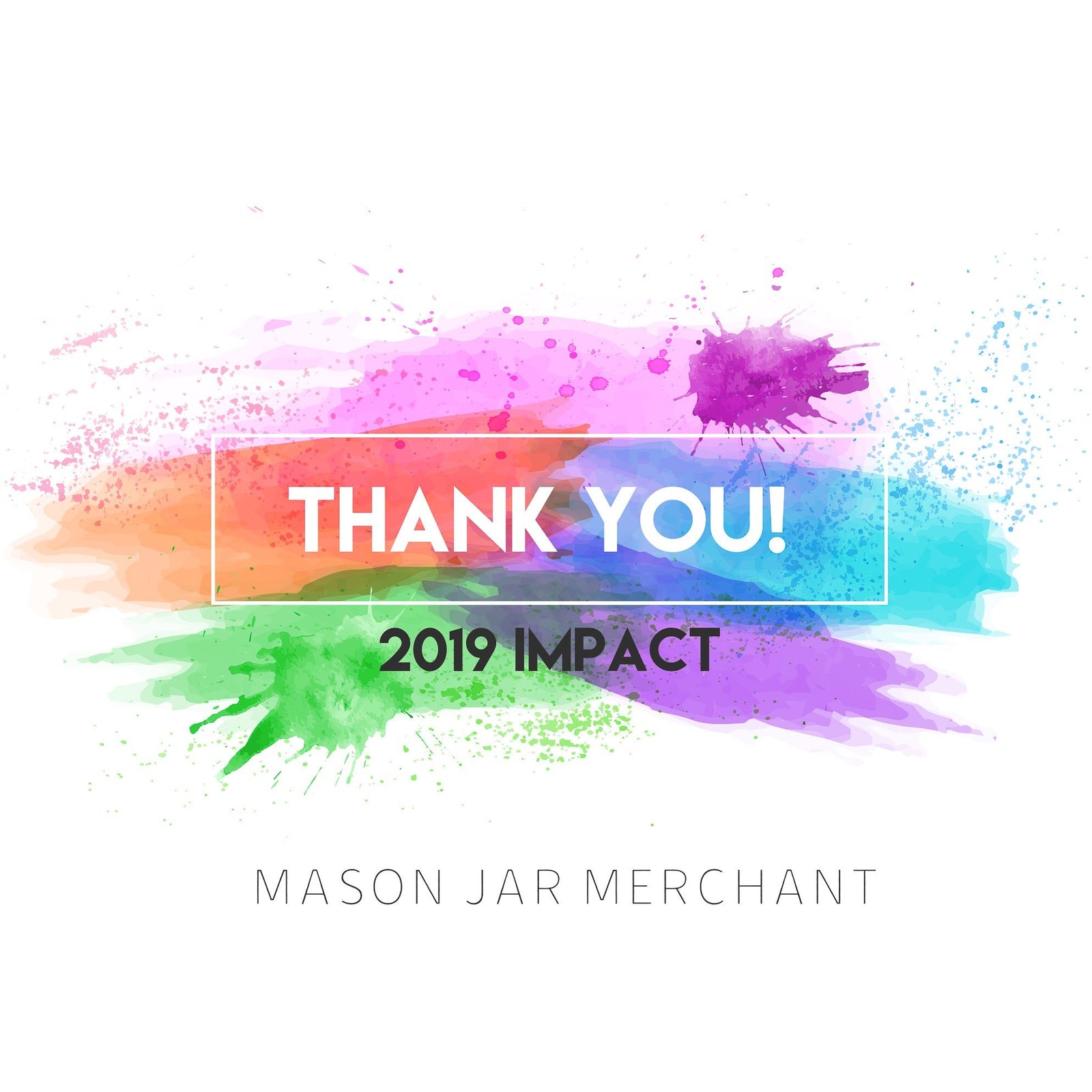 Small Changes, Big Results: Your 2019 Impact - Mason Jar Merchant