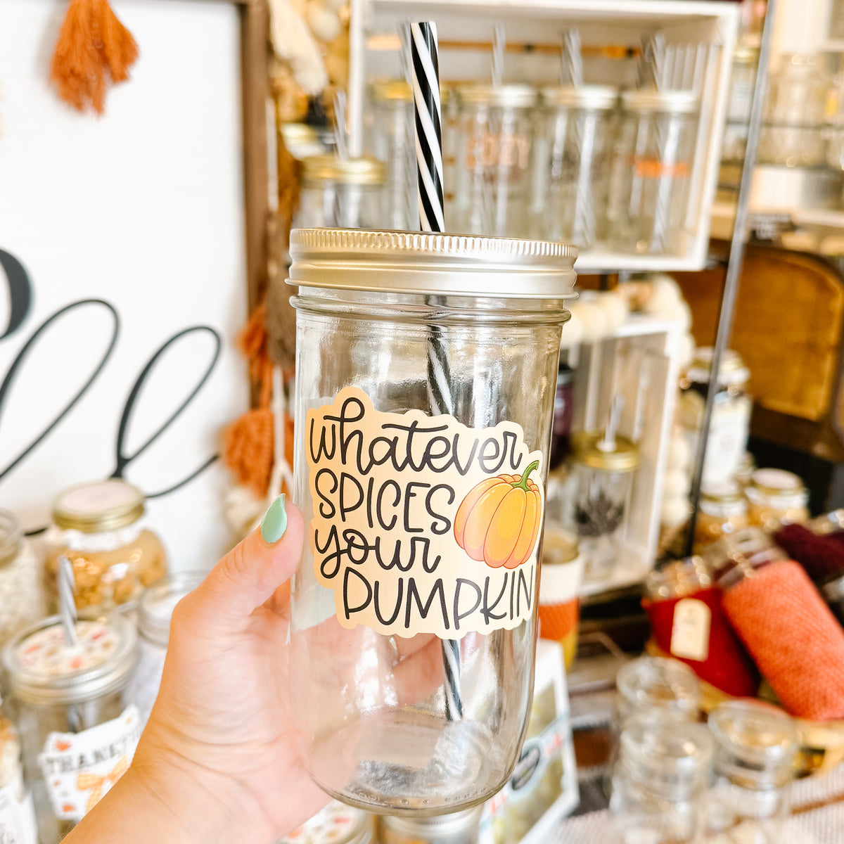 Whatever Spices Your Pumpkin Mason Jar Tumbler