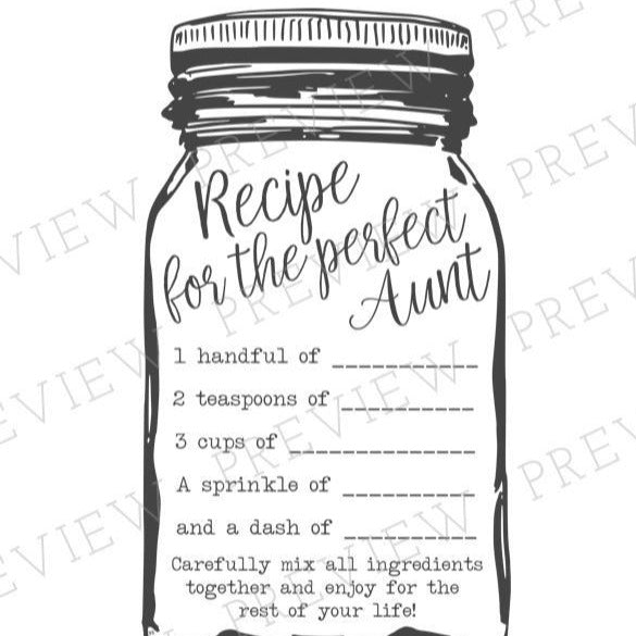 a paper with black mason jar outline and it has a &quot;recipe for the perfect Aunt&quot; on the inside.