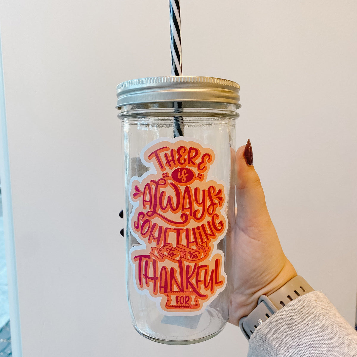 There&#39;s Always Something To Be Thankful For Mason Jar Tumbler