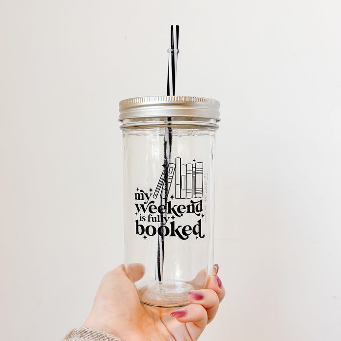 My Weekend is Fully Booked Mason Jar Tumbler