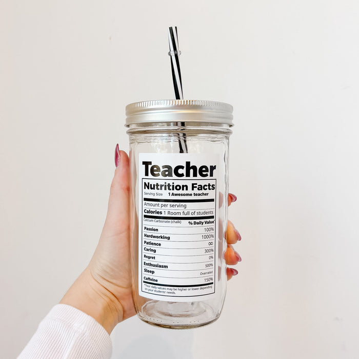 Teacher 'Nutritional Facts' Mason Jar Tumbler