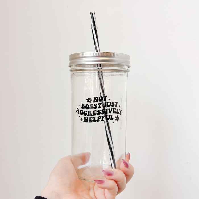 Not Bossy Just Aggressively Helpful Mason Jar Tumbler
