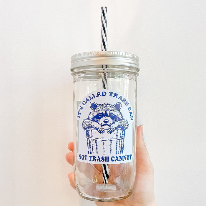 It’s Called a Trash Can Mason Jar Tumbler