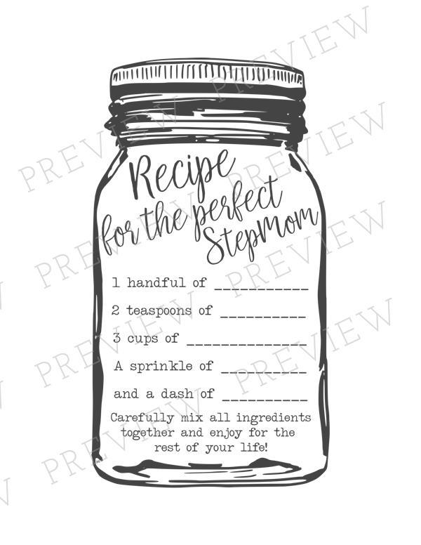 a paper with black mason jar outline and it has a &quot;recipe for the perfect Stepmom&quot; on the inside.